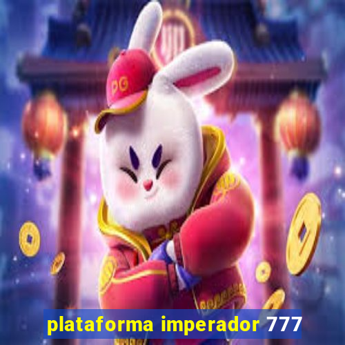 plataforma imperador 777